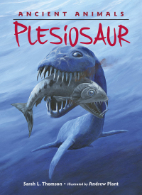 Cover image: Ancient Animals: Plesiosaur 9781580895422