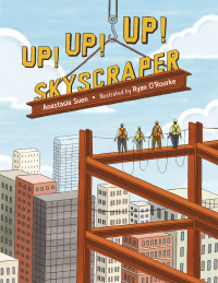Cover image: Up!  Up!  Up!  Skyscraper 9781580897105