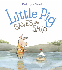 Cover image: Little Pig Saves the Ship 9781580897150