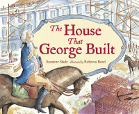 Cover image: The House That George Built 9781580892629
