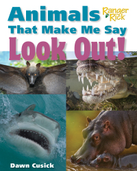 Cover image: Animals That Make Me Say Look Out! (National Wildlife Federation) 9781623540807