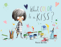 Cover image: What Color Is a Kiss? 9781580897396