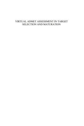 Cover image: Virtual ADMET Assessment in Target Selection and Maturation 1st edition 9781586037031