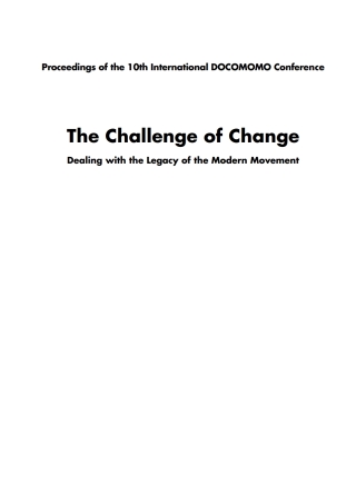 Cover image: The Challenge of Change: Dealing with the Legacy of the Modern Movement 1st edition 9781586039172