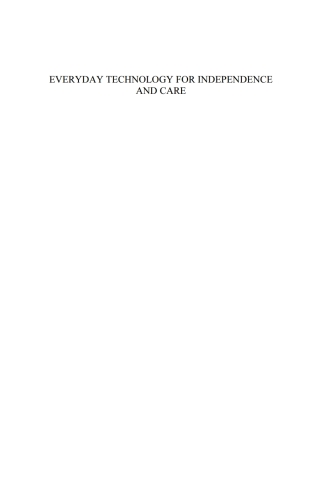 Cover image: Everyday Technology for Independence and Care 1st edition 9781607508137