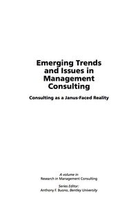 Cover image: Emerging Trends and Issues in Management Consulting: Consulting as a Janus-Faced Reality 9781607520511