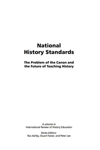 Cover image: National History Standards: The Problem of the Canon and the Future of Teaching History 9781593116682