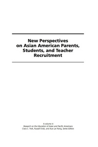 Cover image: New Perspectives on Asian American Parents, Students and Teacher Recruitment 9781607520917