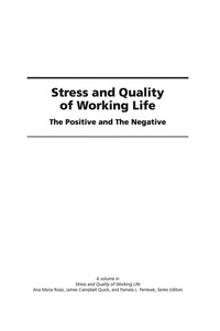 Cover image: Stress and Quality of Working Life: The Positive and The Negative 9781607520580