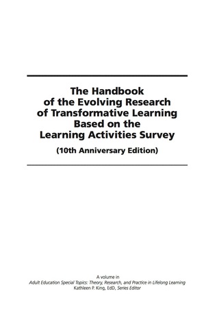 Cover image: The Handbook of the Evolving Research of Transformative Learning: Based on the Learning Activities Survey (10th Anniversary Edition) 9781607520856