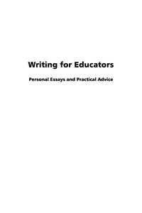 Cover image: Writing for Educators: Personal Essays and Practical Advice 9781607521037