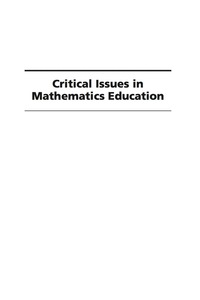 Cover image: Critical Issues in Mathematics Education 9781607520399