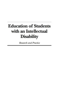 Cover image: Education of Students with an Intellectual Disability: Research and Practice 9781607522140