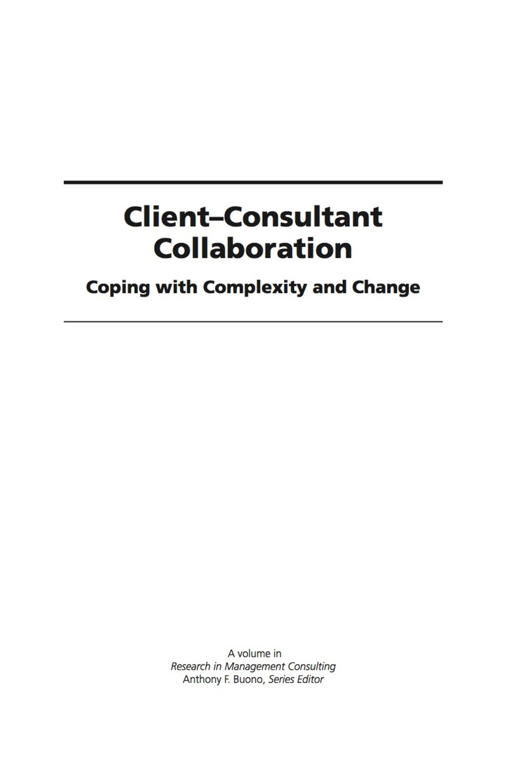 Client-Consultant Collaboration: Coping with Complexity and Change