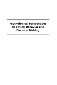 Cover image: Psychological Perspectives on Ethical Behavior and Decision Making 9781607521051