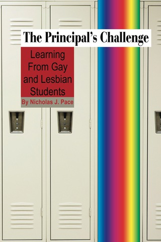Cover image: The Principal's Challenge: Learning from Gay and Lesbian Students 9781607522911