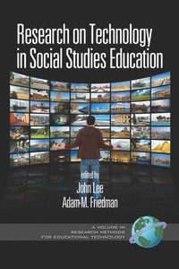 Cover image: Research on Technology in Social Studies Education 9781607522782