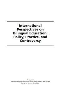 Cover image: International Perspectives on Bilingual Education: Policy, Practice, and Controversy 9781607523291