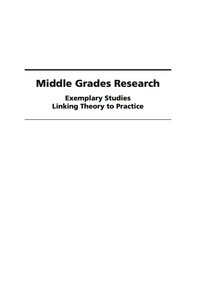 Cover image: Middle Grades Research: Exemplary Studies Linking Theory to Practice 9781607522447