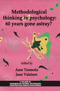 Cover image: Methodological Thinking in Psychology: 60 Years Gone Astray? 9781607524304