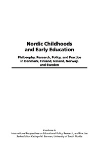 Cover image: Nordic Childhoods and Early Education: Philosophy, Research, Policy and Practice in Denmark, Finland, Iceland, Norway, and Sweden 9781593113506