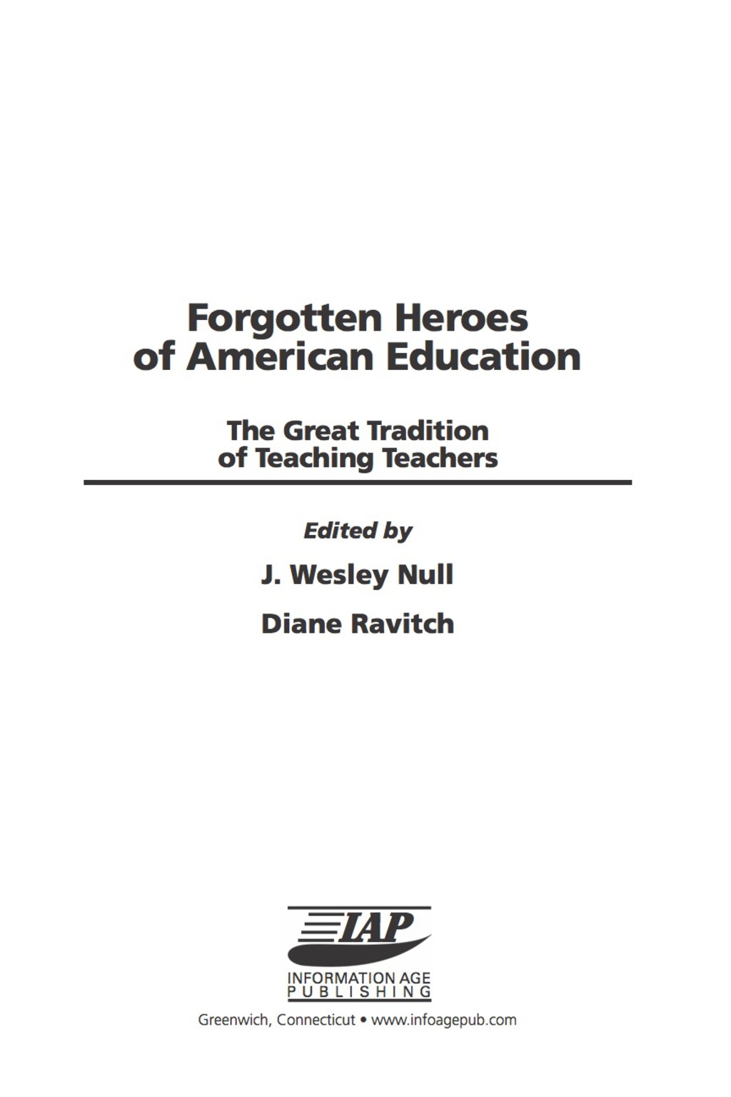 Forgotten Heroes of American Education: The Great Tradition of Teaching Teachers