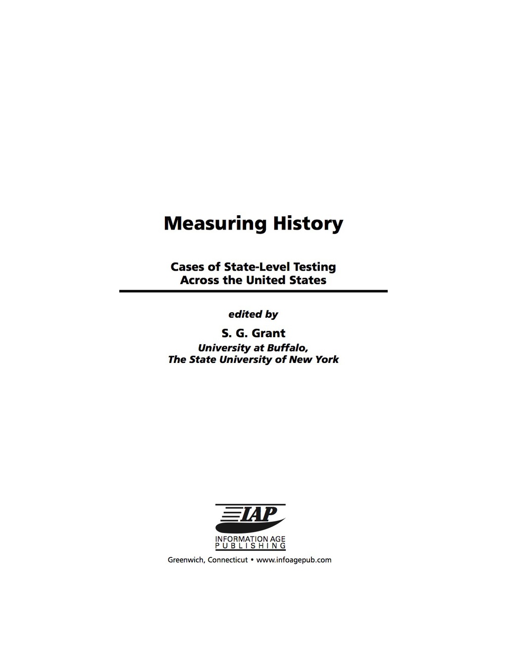 Measuring History: Cases of State-Level Testing Across the United States