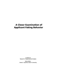 Cover image: A Closer Examination of Applicant Faking Behavior 9781593115135