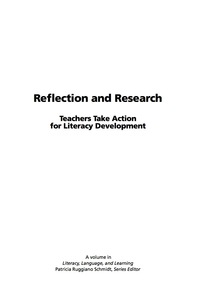 Cover image: Research and Reflection: Teachers Take Action for Literacy Development 9781593115371