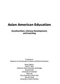 Cover image: Asian American Education: Acculturation, Literacy Development, and Learning 9781593117221