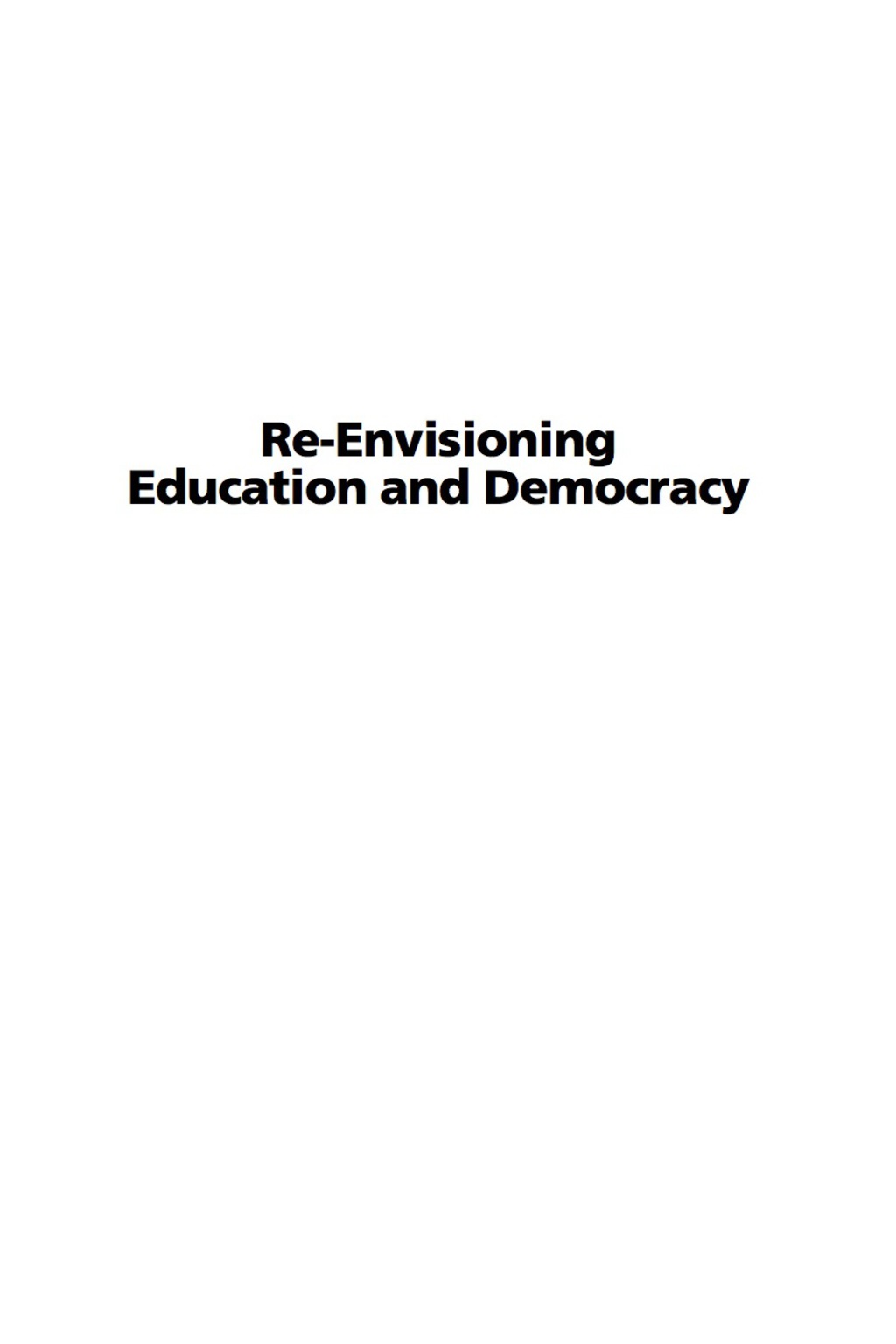 Re-Envisioning Education and Democracy