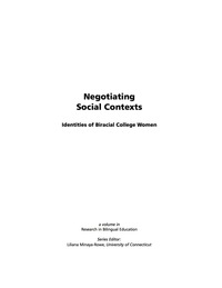 Cover image: Negotiating Social Contexts: Identities of Biracial College Women 9781593115968