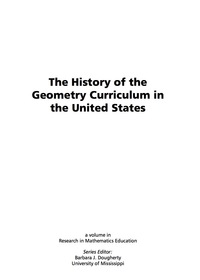 Cover image: The History of the Geometry Curriculum in the United States 9781593116965