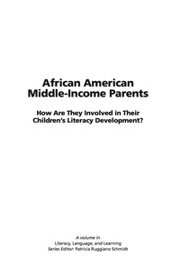 Cover image: African-American Middle-Income Parents: How Are They Involved in Their Children's Literacy Development? 9781593118297