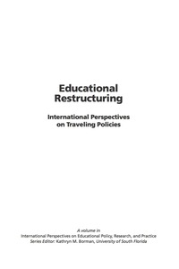 Cover image: Educational Restructuring: International Perspectives on Traveling Policies 9781593111809