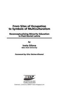 Cover image: From Sites of Occupation to Symbols of Multiculturalism: Re-Conceptualizing Minority Education in Post-Soviet Latvia 9781593114619