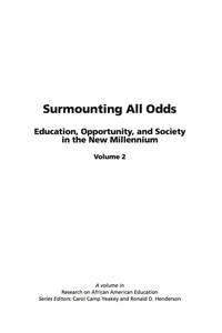 Cover image: Surmounting All Odds - Vol. 2: Education, Opportunity, and Society in the New Millennium 9781593113469