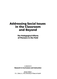 Cover image: Addressing Social Issues in the Classroom and Beyond: The Pedagogical Efforts of Pioneers in the Field 9781593115661