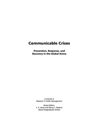 Cover image: Communicable Crises: Prevention, Response, and Recovery in the Global Arena 9781593116071