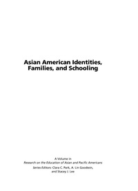 Cover image: Asian American Identities, Families, & Schooling 9781593110567