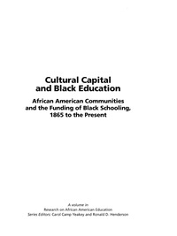 Cover image: Cultural Capital and Black Education: African American Communities and the Funding of Black 9781593110406