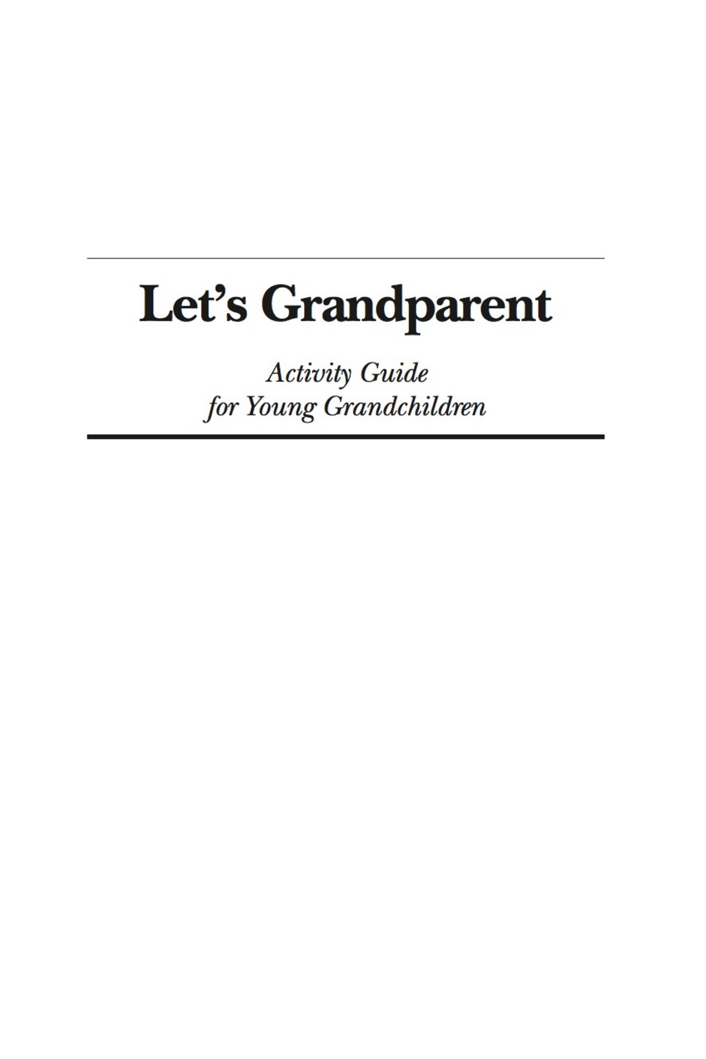 Let’s Grandparent: Activity Guide for Young Grandchildren