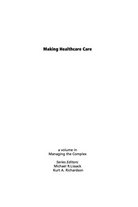 Cover image: Making Healthcare Care: Managing via Simple Guiding Principles 9781593119225