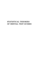 Cover image: Statistical Theories of Mental Test Scores 9781593119348