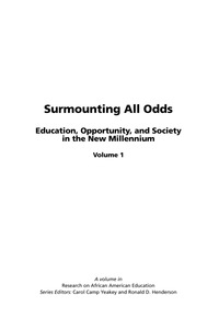 Cover image: Surmounting All Odds - Vol. 1: Education, Opportunity, and Society in the New Millennium 9781931576260
