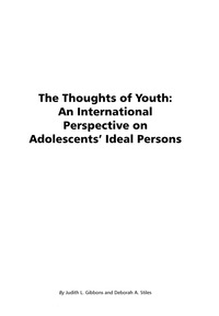 Cover image: The Thoughts of Youth: An International Perspective on Adolescents' Ideal Persons 9781593111007