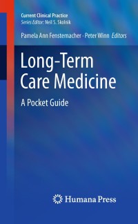 Cover image: Long-Term Care Medicine 1st edition 9781607611417