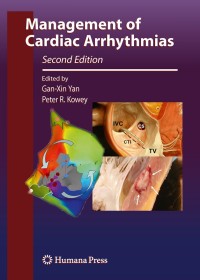 Cover image: Management of Cardiac Arrhythmias 2nd edition 9781607611608