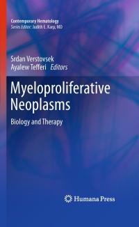 صورة الغلاف: Myeloproliferative Neoplasms 1st edition 9781607612650