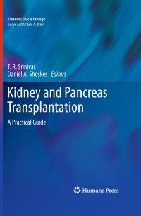 Imagen de portada: Kidney and Pancreas Transplantation 1st edition 9781607616412